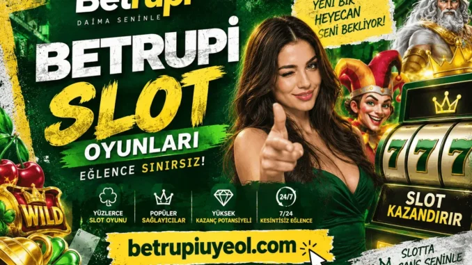Betrupi Slot Oyunları
