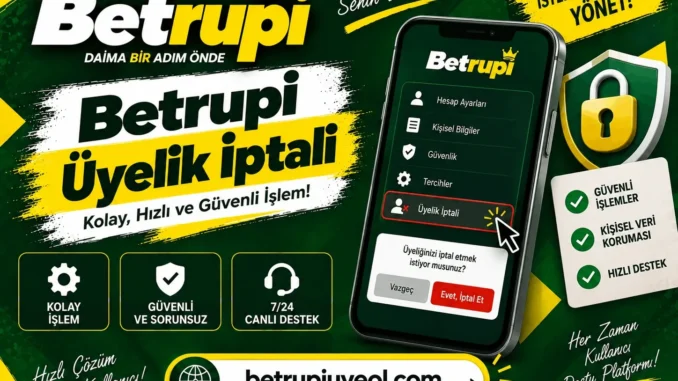 Betrupi Üyelik İptali